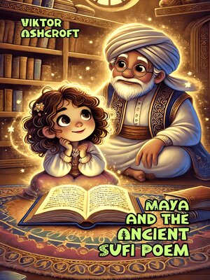 cover image of Maya and the Ancient Sufi Poem